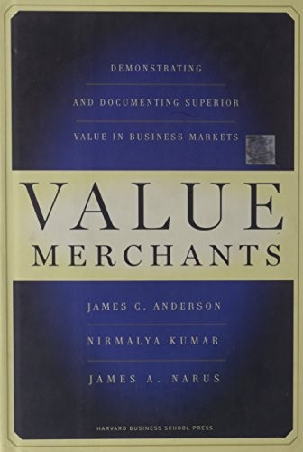VALUE MERCHANTS: DEMONSTRATING AND DOCUMENTING SUPERIOR By James C. VG
