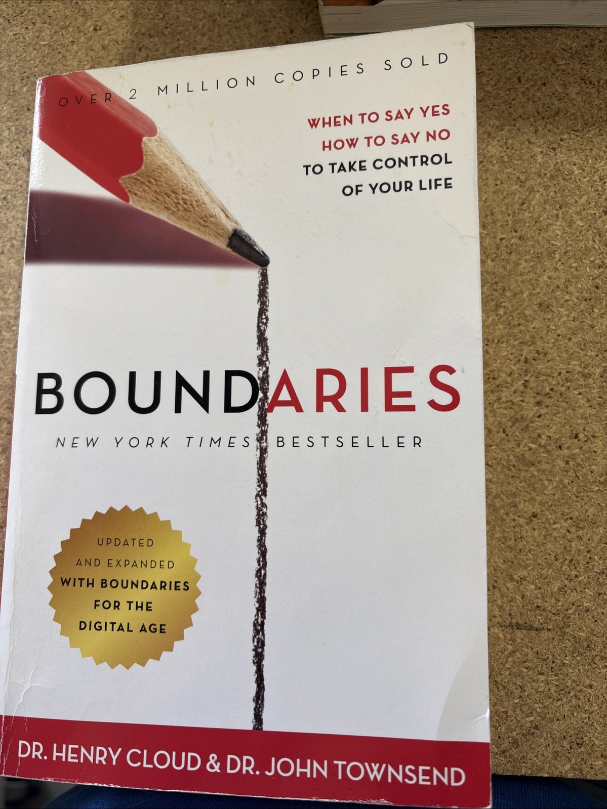Boundaries : When to Say Yes, How to Say No to Take Control of Your Life by... Boundaries : When to Say Yes, How to Say No to Take Control of Your Life by...