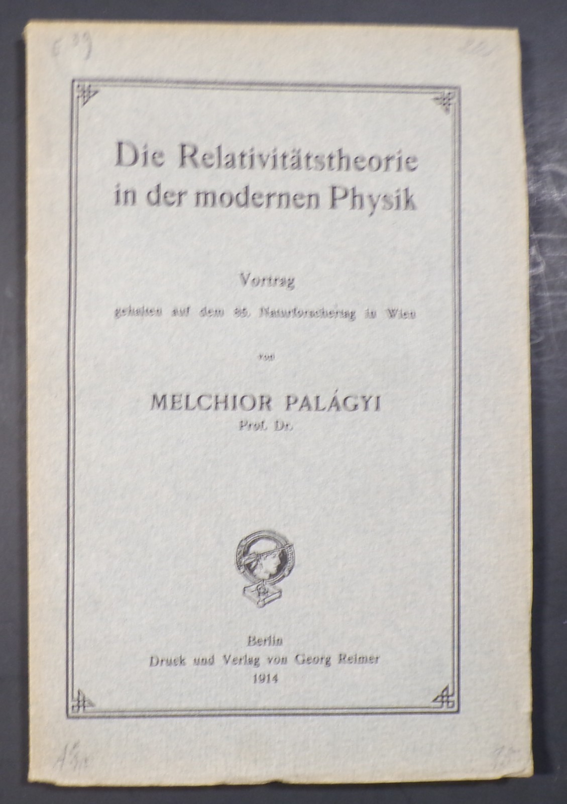 Scarce 1914 The Theory of Relativity in modern Physics Palagyi original German Scarce 1914 The Theory of Relativity in modern Physics Palagyi original German