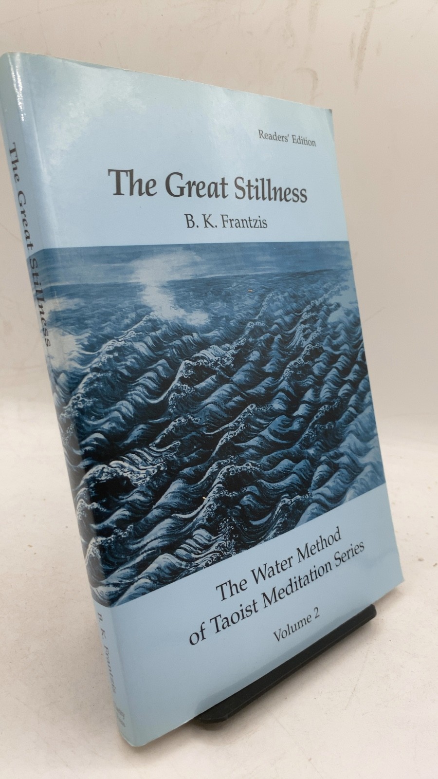 The Great Stillness: The Water Method of Taoist Meditation Series, Volume 2 B...