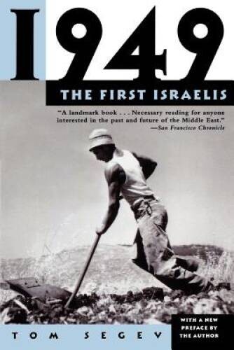 1949: The First Israelis - Paperback By Segev, Tom - GOOD