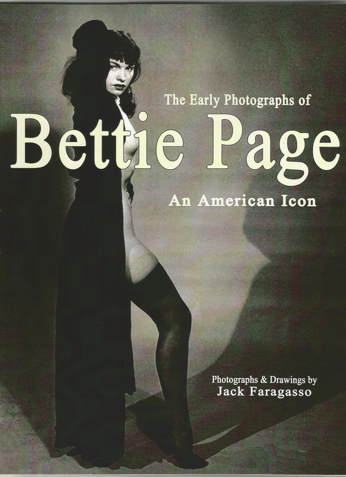 The Early Photographs of Bettie Page by Jack Faragasso The Early Photographs of Bettie Page by Jack Faragasso