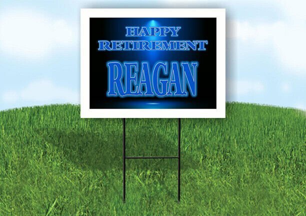 REAGAN RETIREMENT BLUE 18 in x 24 in Yard Sign Road Sign with Stand