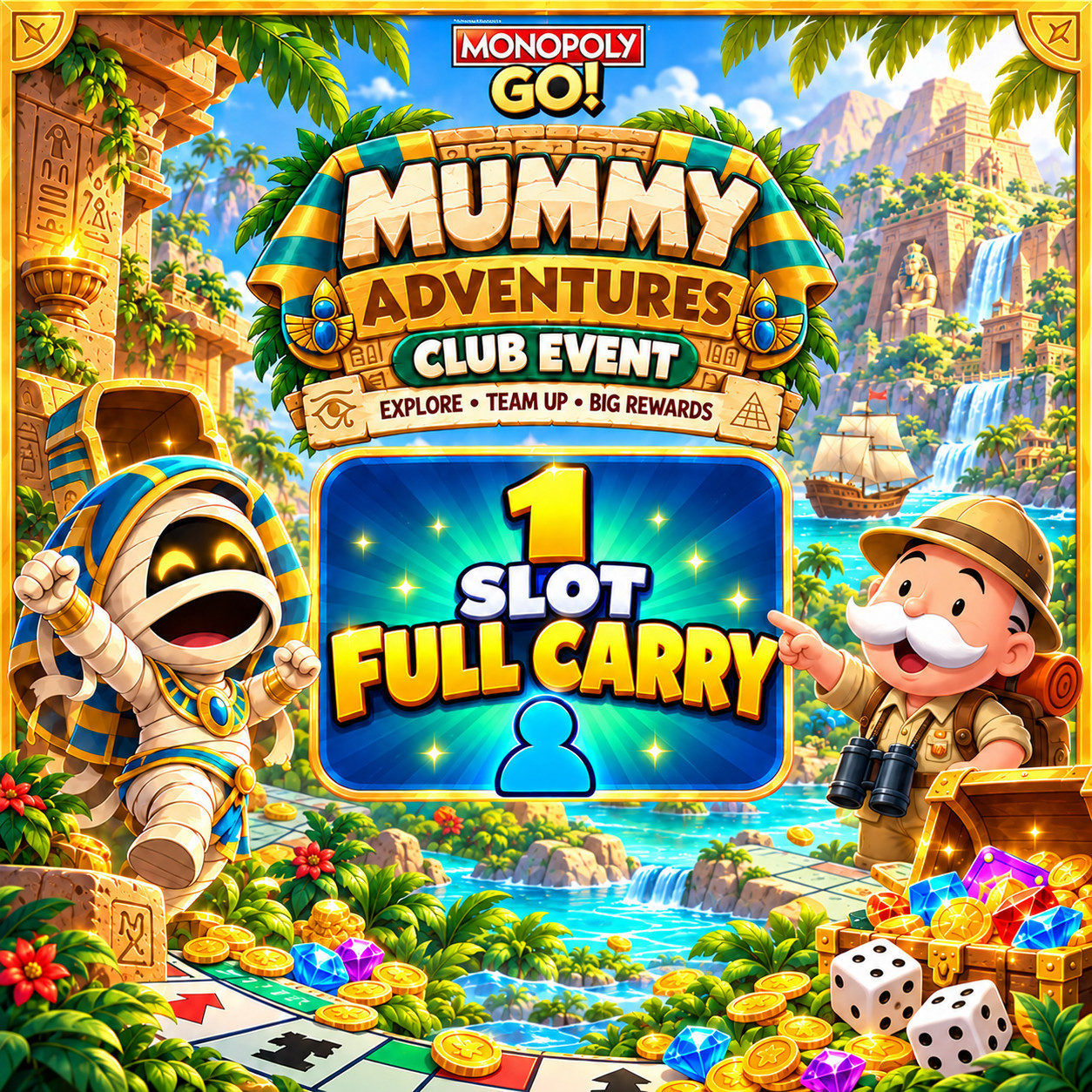 Monopoly GO Mummy Adventures Club Event – Full Carry - 1 slot