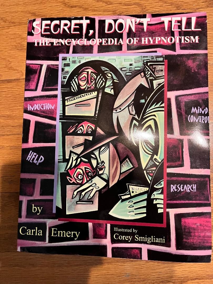 SECRET DON\'T TELL , THE ENCYCLOPEDIA OF HYPNOTISM 1st EDITION by Carla Emery NEW