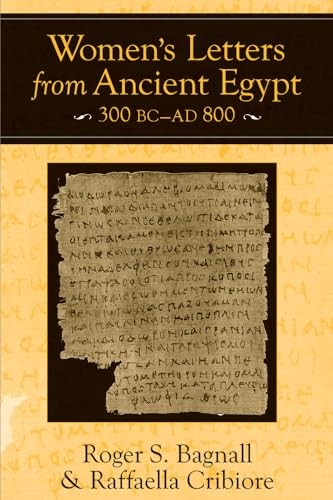 Women\'s Letters from Ancient Egypt,..., Cribiore, Raffa