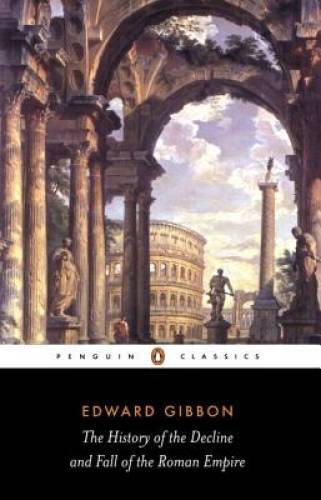 The History of the Decline and Fall of the Roman Empire (Pengu - VERY GOOD The History of the Decline and Fall of the Roman Empire (Pengu - VERY GOOD