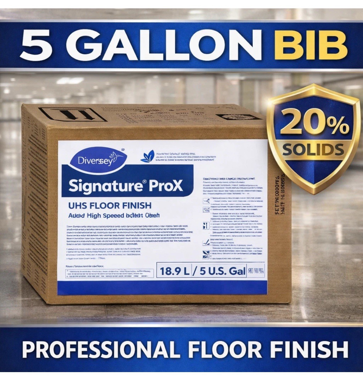 Diversey Signature ProX UHS Floor Finish 5 Gal BIB 20% Solids 