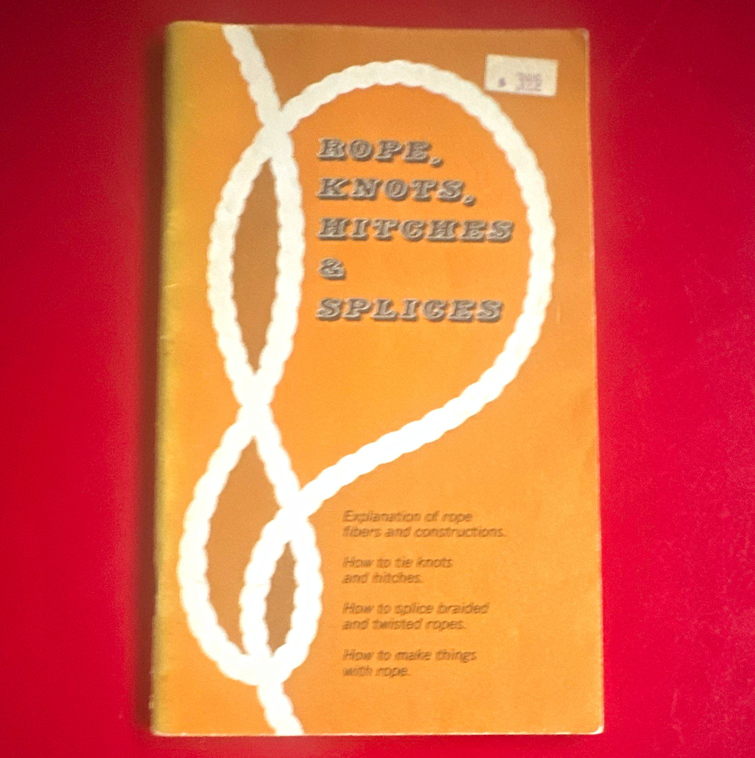 Vintage Rope Knots Hitches & Splices Wellington Puritan Instruction Manual  1975