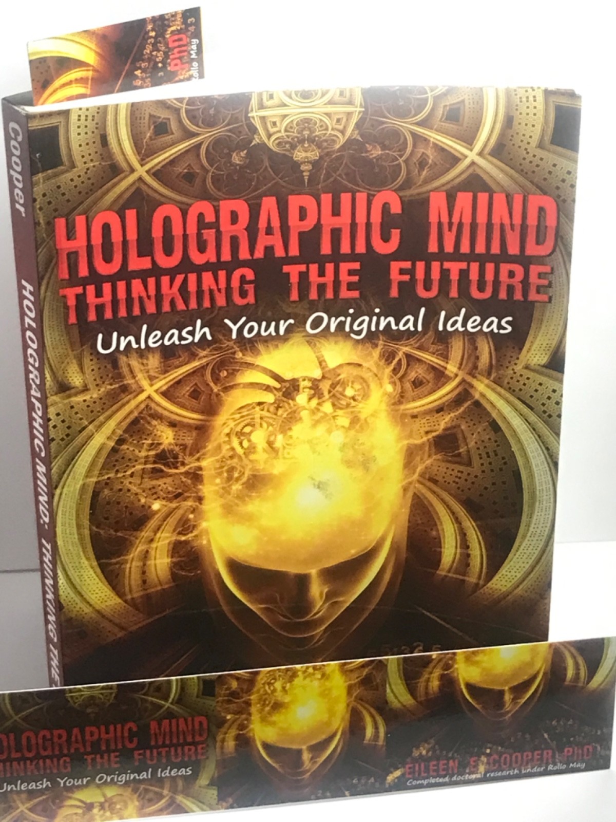 Signed By Author: Holographic Mind Thinking The Future - By Eileen E Cooper, Phd
