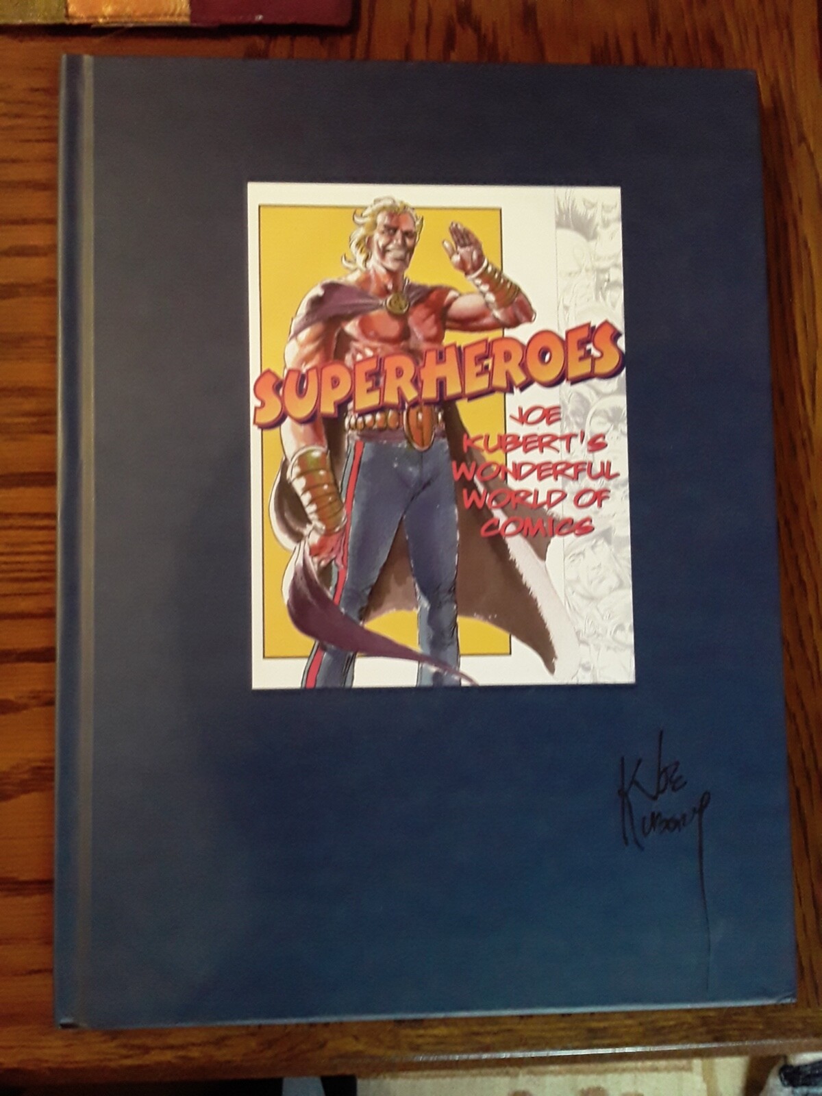 SIGNED & # Superheroes Joe Kubert\'s Wonderful World of Comics (1999) Hardcover SIGNED & # Superheroes Joe Kubert\'s Wonderful World of Comics (1999) Hardcover