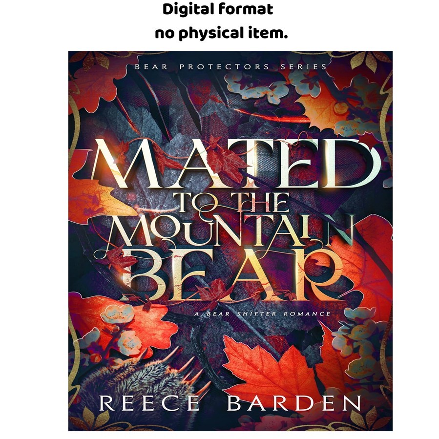 Mated to the Mountain Bear: A Bear Shifter Ro, Reece Barden 2025