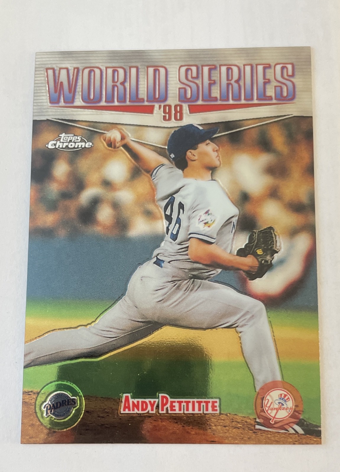 1999 Topps Chrome - World Series Andy Pettitte #239 Refractor 1999 Topps Chrome - World Series Andy Pettitte #239 Refractor