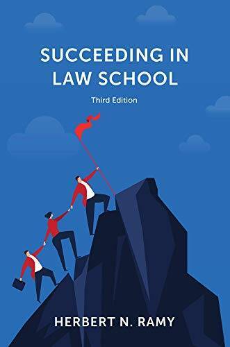 Succeeding in Law School, Third Edition - Paperback By Herbert N. Ramy - GOOD Succeeding in Law School, Third Edition - Paperback By Herbert N. Ramy - GOOD