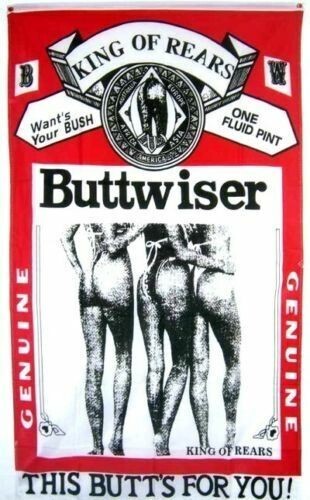 New vertical Buttwiser Beer Flag budweiser Sign 3x5 ft USA seller