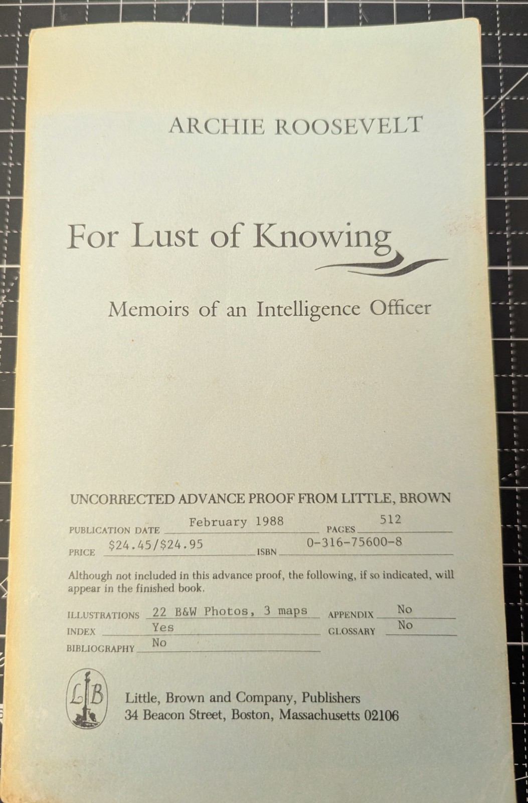 For Lust of Knowing: memoirs of an intelligence officer / Archie Roosevelt