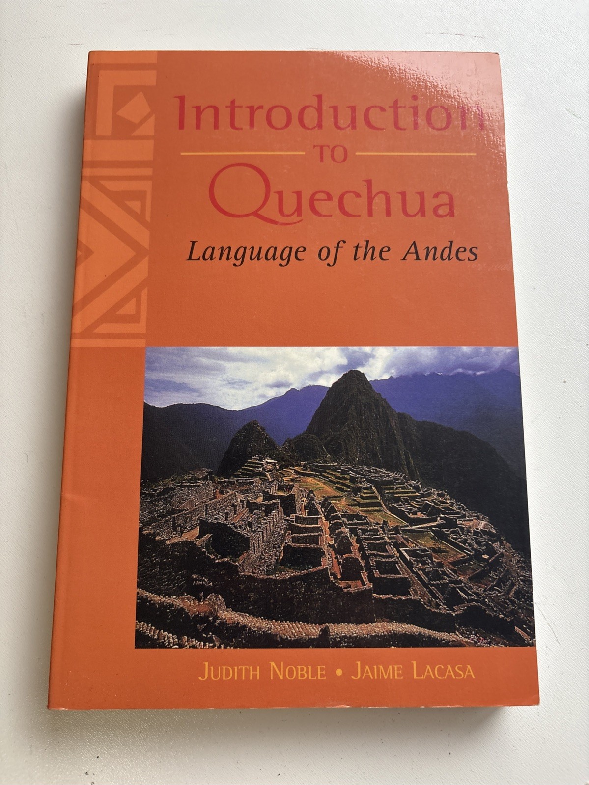 Introduction To Quechua By Judith Noble & Jaime Lacasa Introduction To Quechua By Judith Noble & Jaime Lacasa