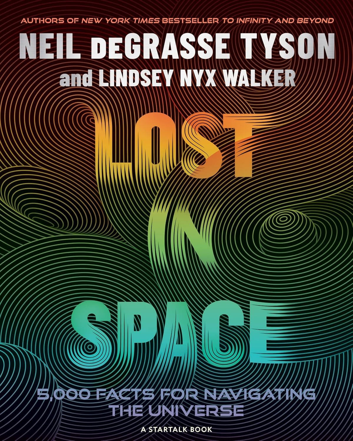 Lost in Space : 5,000 Facts for Navigating the Universe by Lindsey Nyx Walker... Lost in Space : 5,000 Facts for Navigating the Universe by Lindsey Nyx Walker...