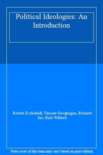 Political Ideologies: An Introduction. 0091561310