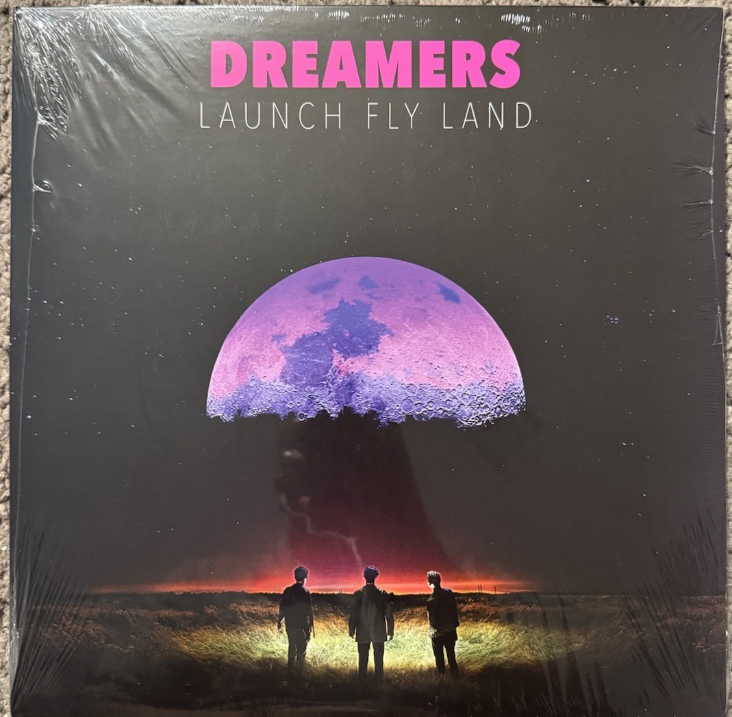 Dreamers, “Launch, Fly, Land” on Vinyl New Sealed 