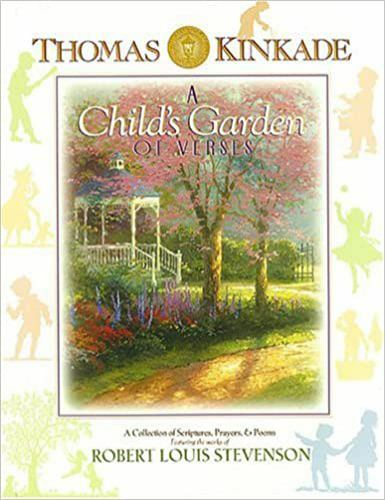 Thomas Kinkade\'s a Child\'s Garden of Verses : A Collection of Scriptures,...