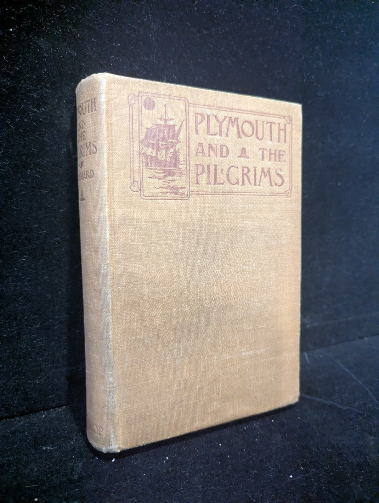 Plymouth & The Pilgrims Antique Book Plymouth & The Pilgrims Antique Book