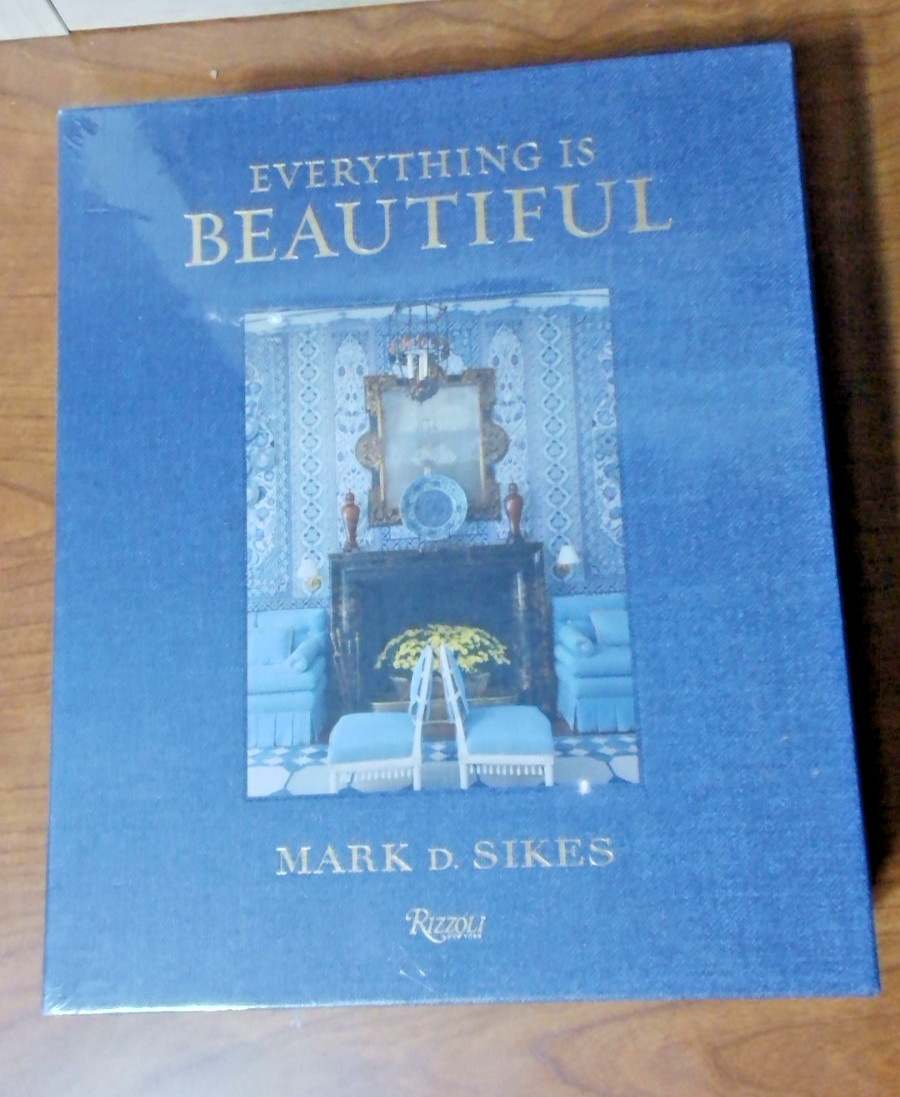 Everything is Beautiful Boxed Set by Mark D. Sikes Hardcover Book Everything is Beautiful Boxed Set by Mark D. Sikes Hardcover Book