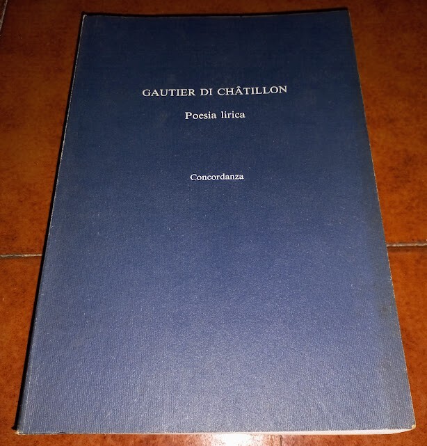VIOLETTA DE ANGELIS GAUTIER DI DE CHÂTILLON CHATILLON POESIA LIRICA CONCORDANZA