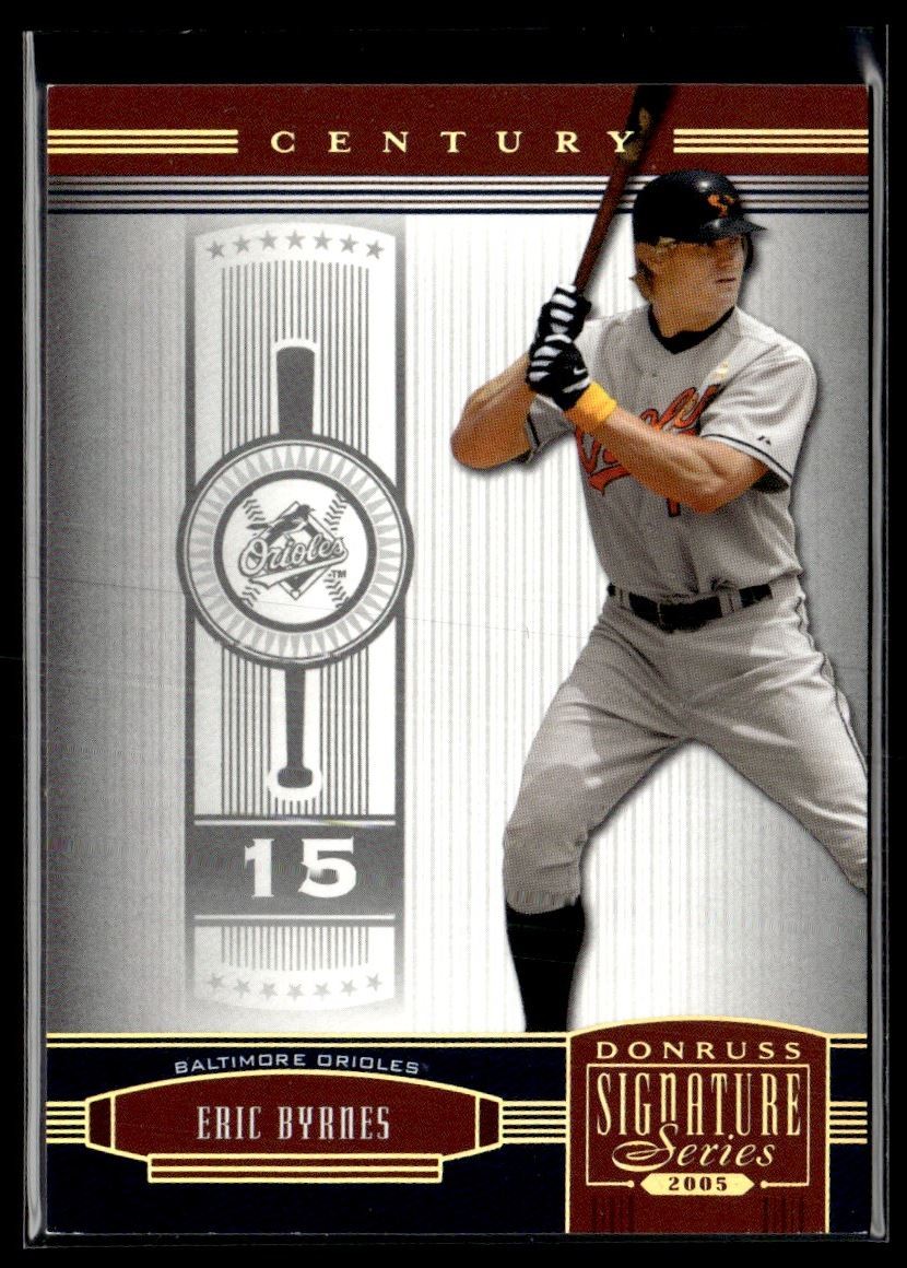 2005 Donruss Signature Century Gold Eric Byrnes 19/25 Baltimore Orioles #20 2005 Donruss Signature Century Gold Eric Byrnes 19/25 Baltimore Orioles #20