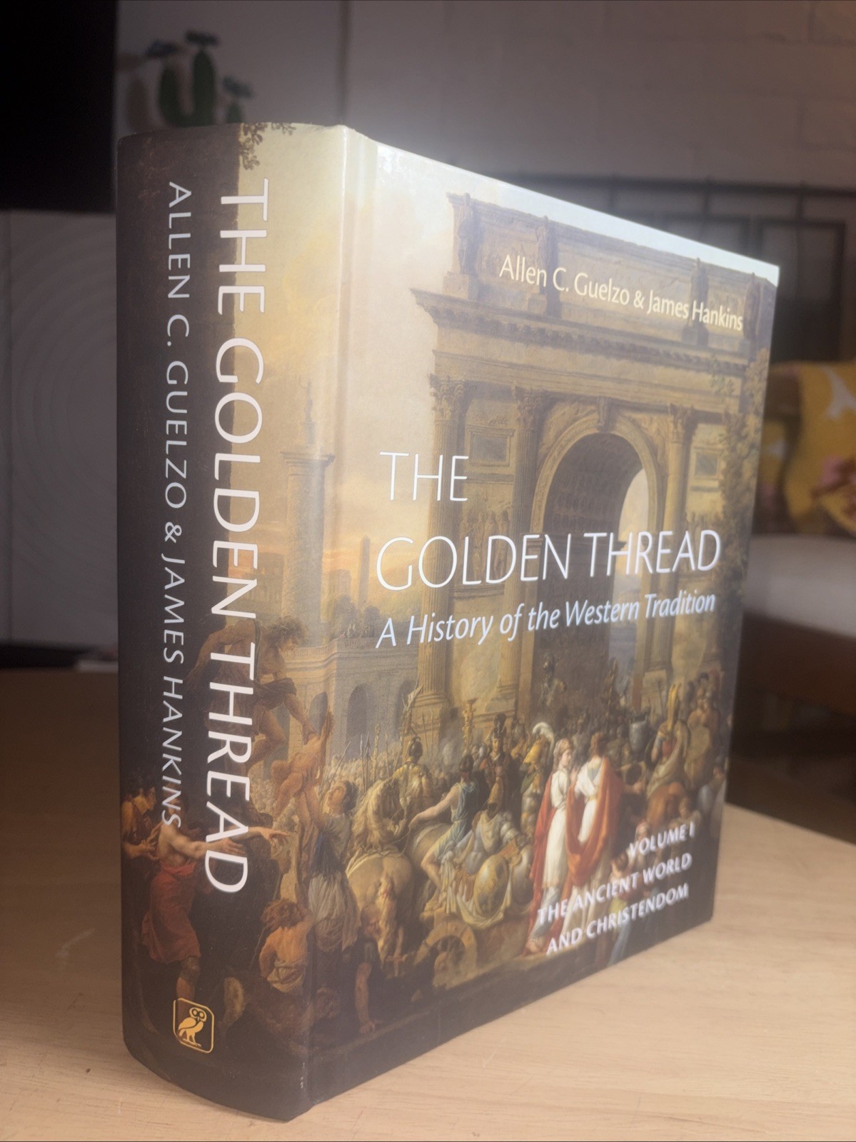 The Golden Thread: A History of the Western Tradition, Volume I: The A Hardcover The Golden Thread: A History of the Western Tradition, Volume I: The A Hardcover