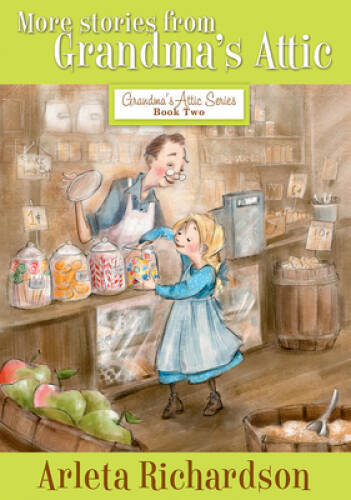 More Stories from Grandma\'s Attic (Grandma\'s Attic Series) - VERY GOOD