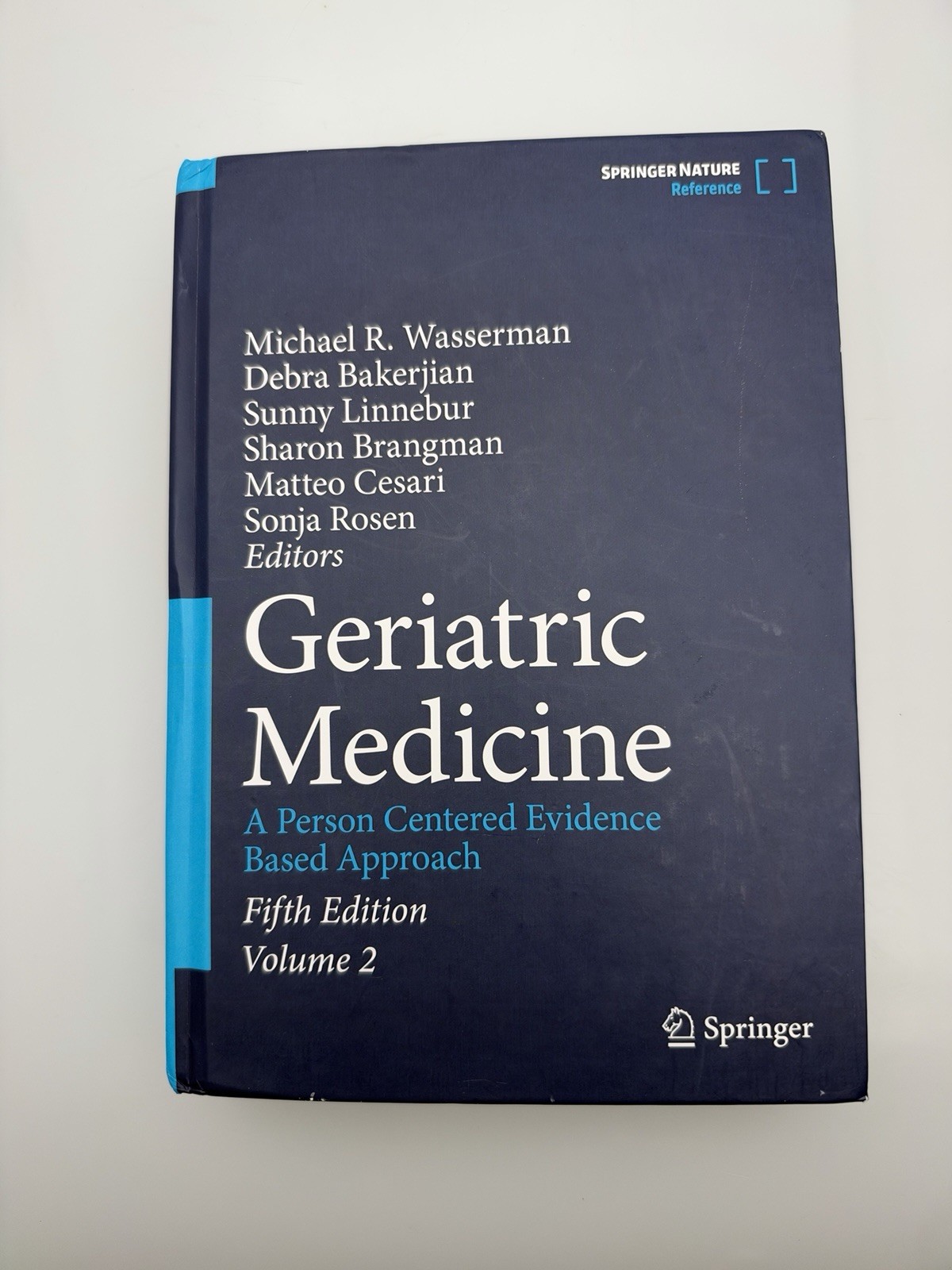 Geriatric Medicine A Person Centered Evidence Based Approach Vol 2 - 5th Edition Geriatric Medicine A Person Centered Evidence Based Approach Vol 2 - 5th Edition