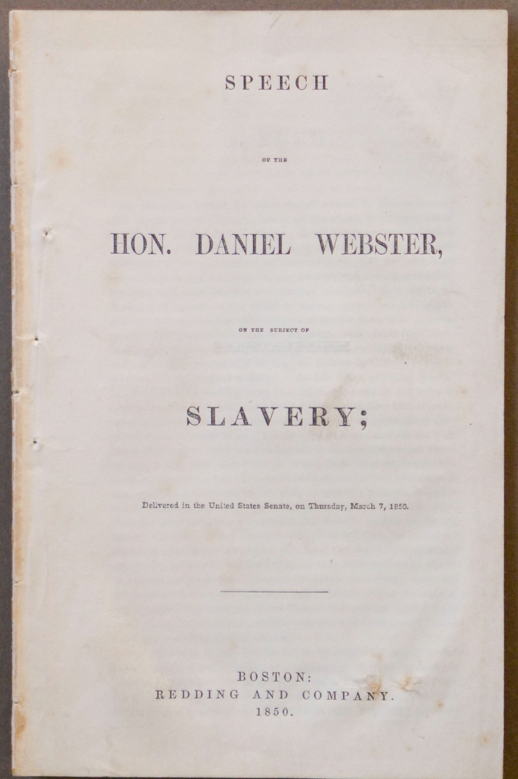 1850   Daniel Webster, On The Subject Of Slavery. 