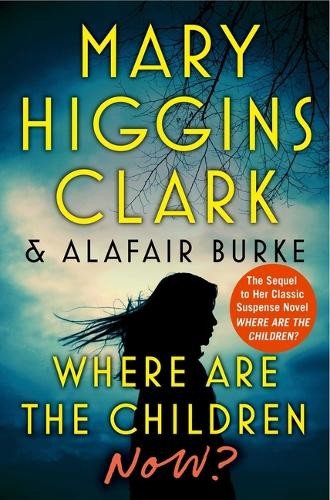 Where Are the Children Now?, Mary Higgins Clark