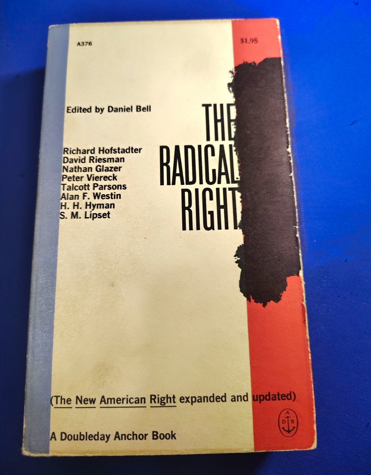 The Radical Right Daniel Bell ed. Expanded 1962 PB GD The Radical Right Daniel Bell ed. Expanded 1962 PB GD