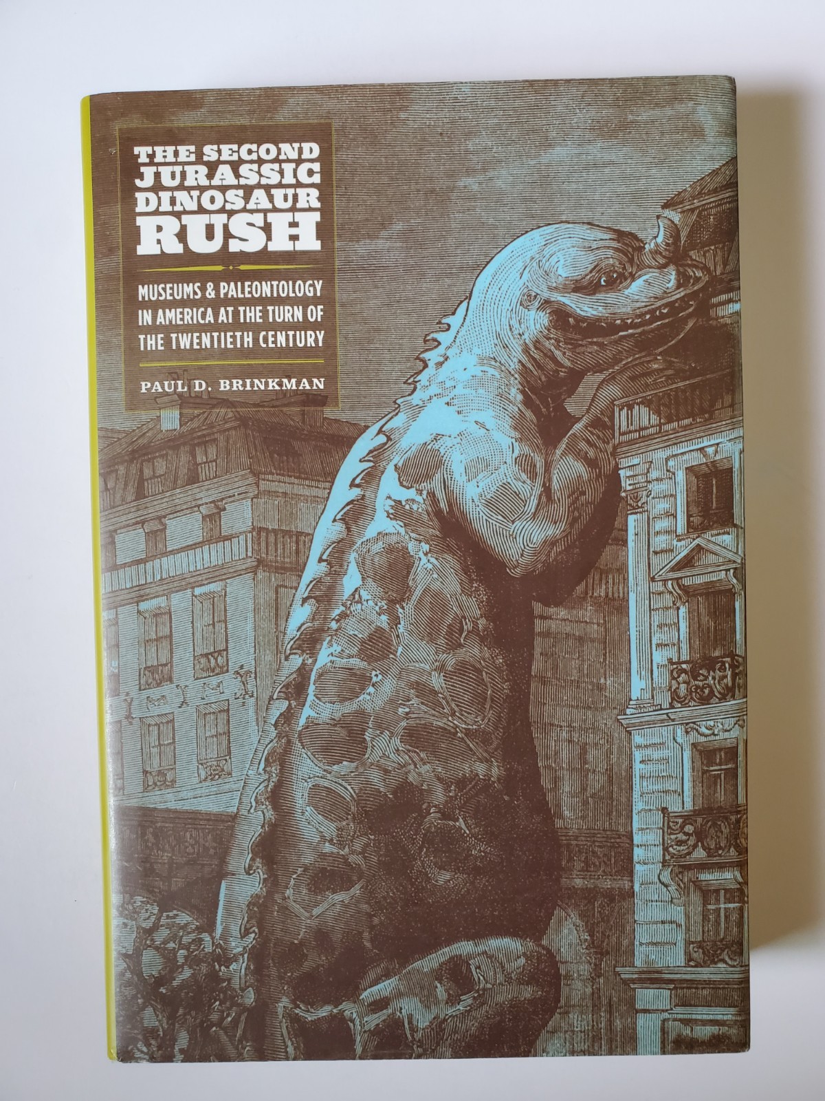 Signed The Second Jurassic Dinosaur Rush By Paul D. Brinkman 1st/1st Hardcover Signed The Second Jurassic Dinosaur Rush By Paul D. Brinkman 1st/1st Hardcover