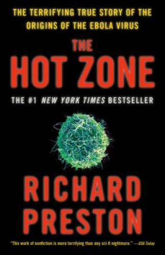 The Hot Zone: The Terrifying True Story of the Origins of the - VERY GOOD The Hot Zone: The Terrifying True Story of the Origins of the - VERY GOOD