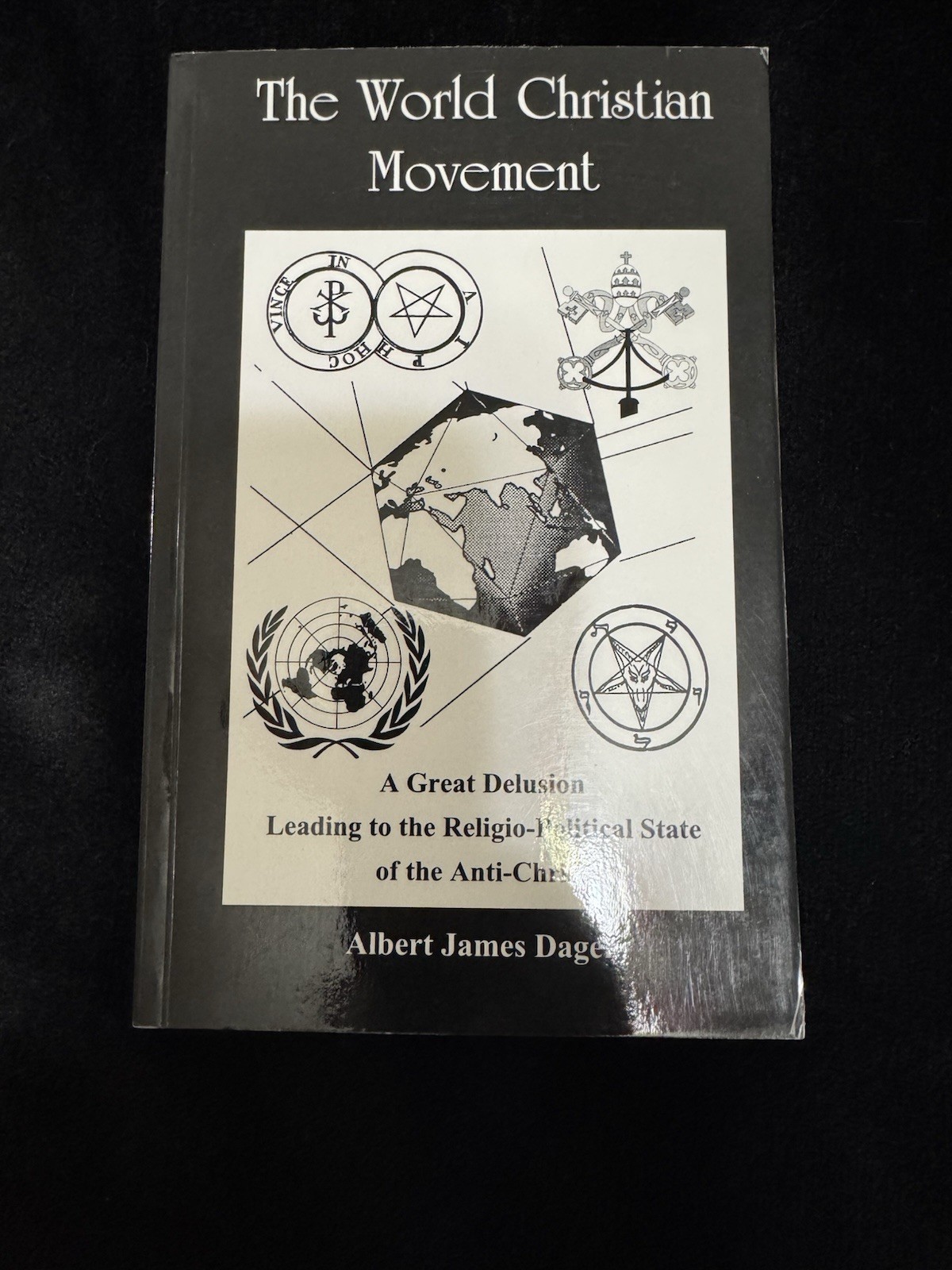 The World Christian Movement: Albert James-Dager - 1st Printing The World Christian Movement: Albert James-Dager - 1st Printing