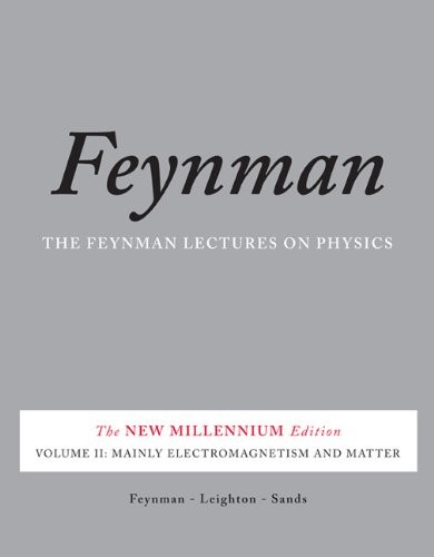 The Feynman Lectures on Physics, Vol. II: The New Millennium Edi