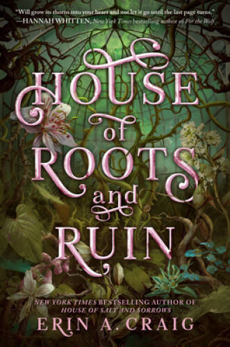 House of Roots and Ruin (SISTERS OF THE SALT) - Hardcover - GOOD