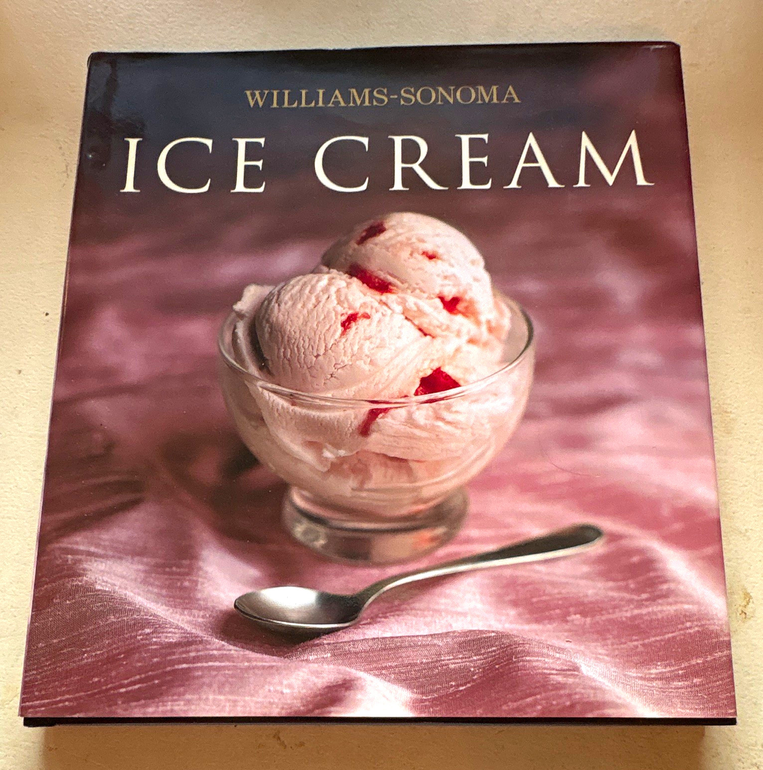 Williams-Sonoma Collection Ice Cream by Mary Goodbody Hardcover 2003 Illustrated