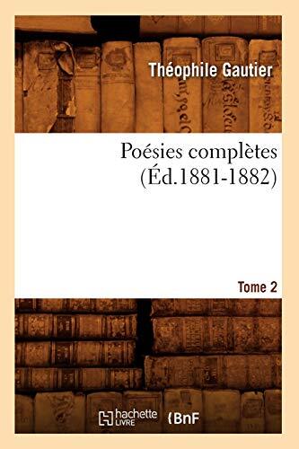 Poesies completes. Tome 2 (Ed.1881-1882)                                       