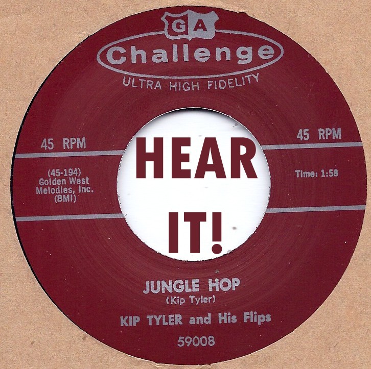 ROCKABILLY REPRO -  CHALLENGE  - KIP TYLER – JUNGLE HOP / OOH YEAH BABY