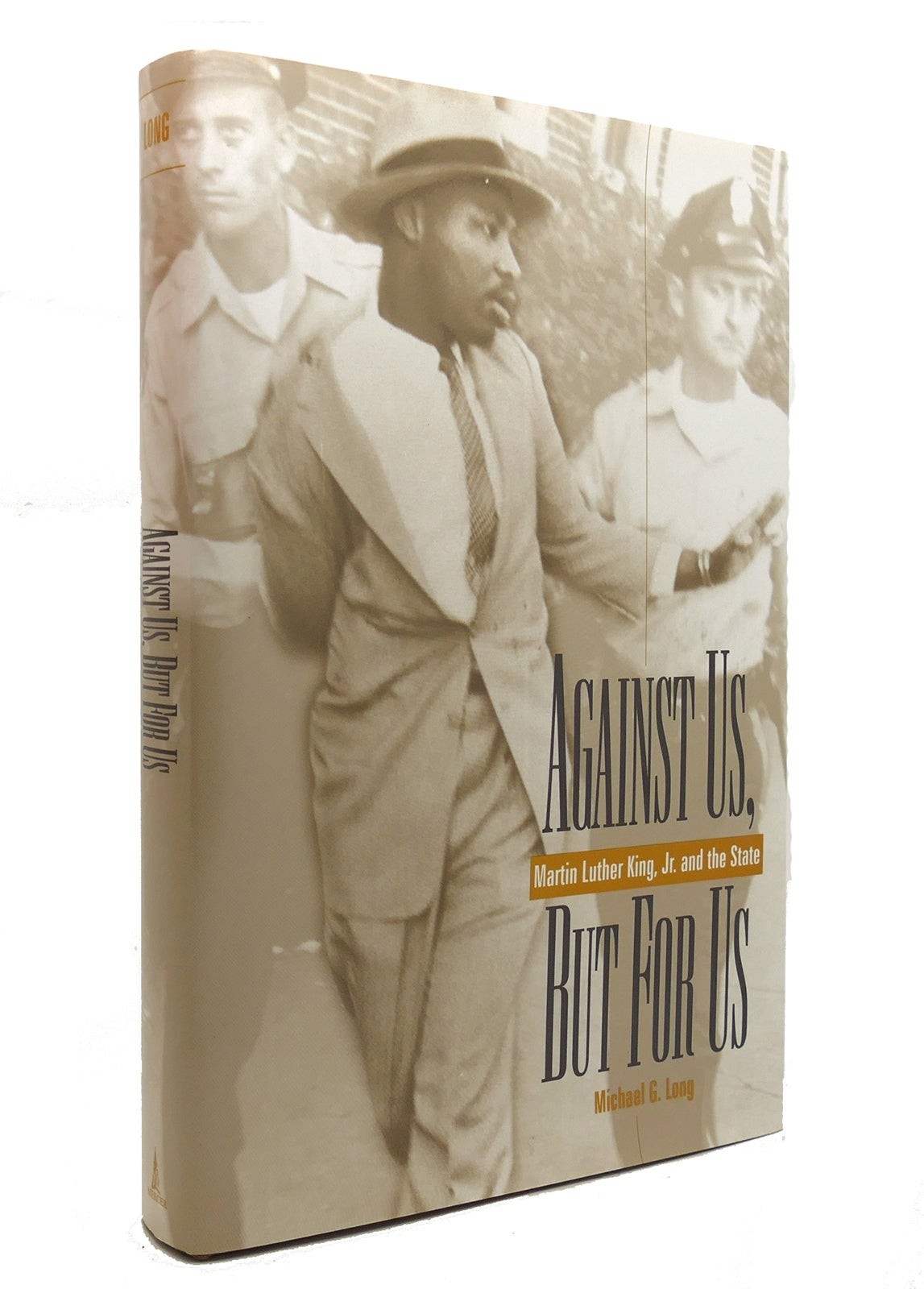 Michael G. Long AGAINST US, BUT FOR US  1st Edition 1st Printing