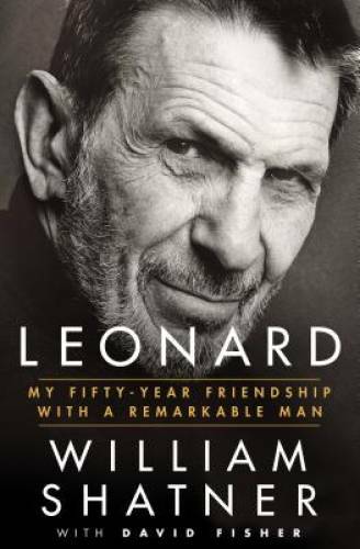Leonard: My Fifty-Year Friendship with a Remarkable Man - Hardcover - GOOD Leonard: My Fifty-Year Friendship with a Remarkable Man - Hardcover - GOOD