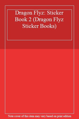 Dragon Flyz: Sticker Book 2 (Dragon Flyz Sticker Books)