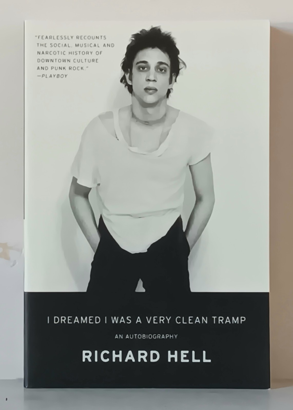 Richard Hell: I Dreamed I Was a Very Clean Tramp (2014) Harper Collins PB Richard Hell: I Dreamed I Was a Very Clean Tramp (2014) Harper Collins PB