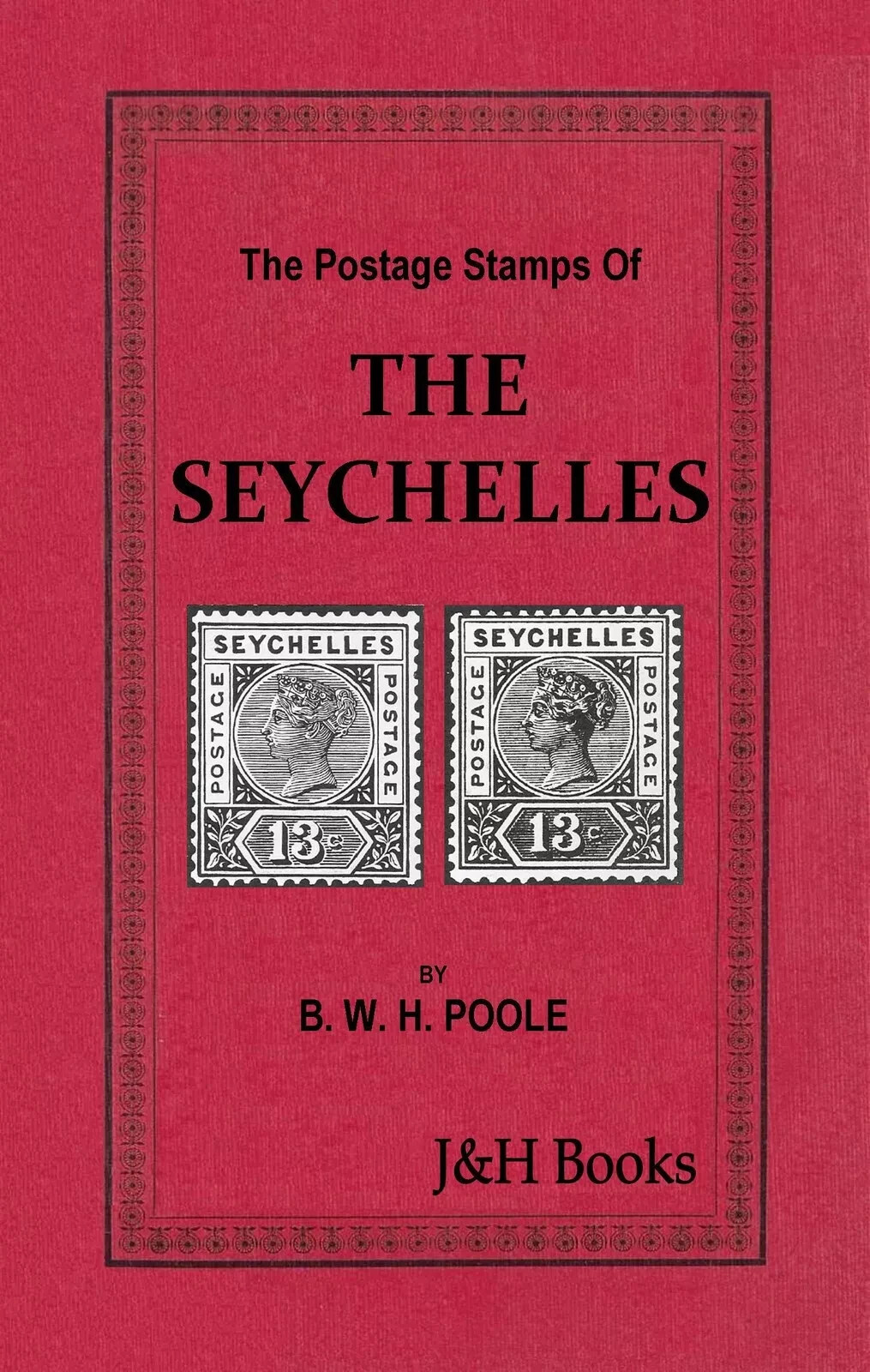 POSTAGE STAMPS OF THE SEYCHELLES Issues Varieties Provisionals 64pp - CD