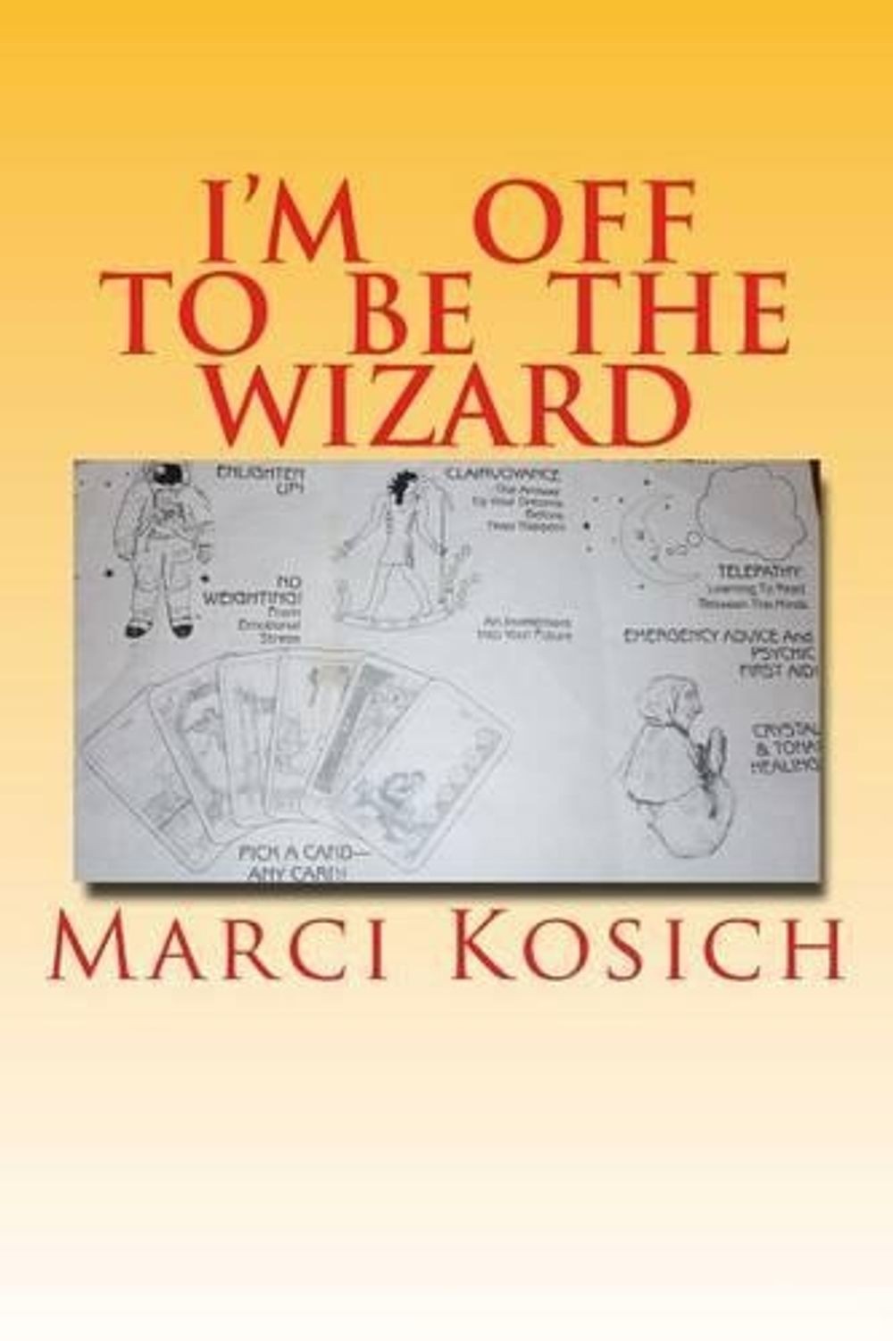 I\'m off to be The Wizard: Follow up on my psychic, healings channelings using my