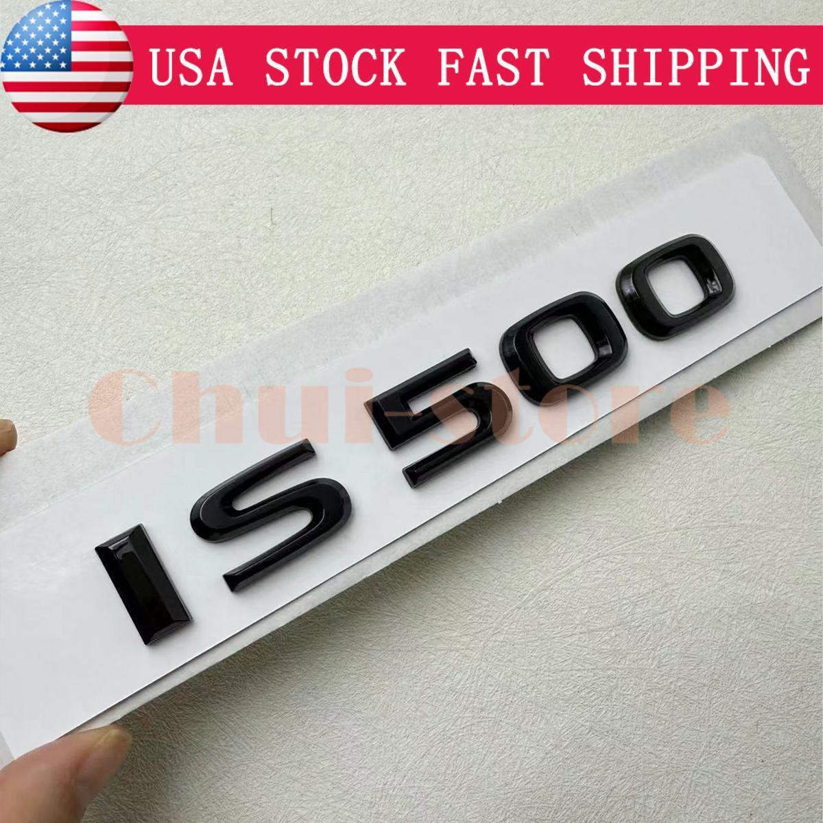 US For 2022-2024 IS 500 IS500 Letter Trunk Badge Car Emblem Replace Gloss Black
